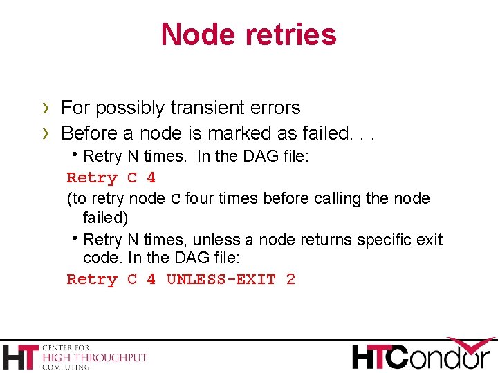 Node retries › For possibly transient errors › Before a node is marked as