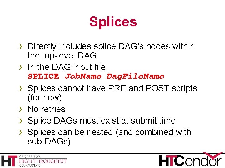 Splices › Directly includes splice DAG’s nodes within › › › the top-level DAG