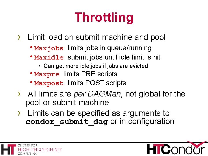 Throttling › Limit load on submit machine and pool h. Maxjobs limits jobs in