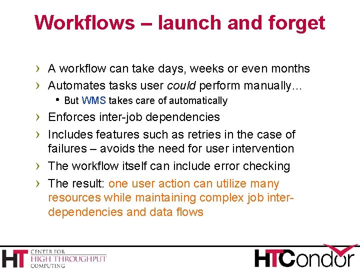 Workflows – launch and forget › A workflow can take days, weeks or even