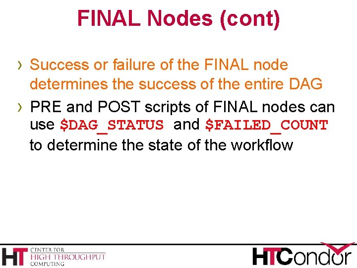 FINAL Nodes (cont) › Success or failure of the FINAL node › determines the