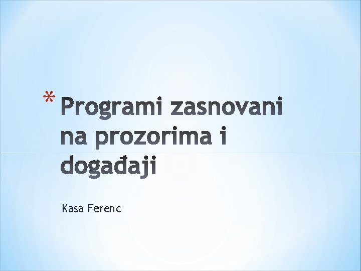 * Kasa Ferenc 