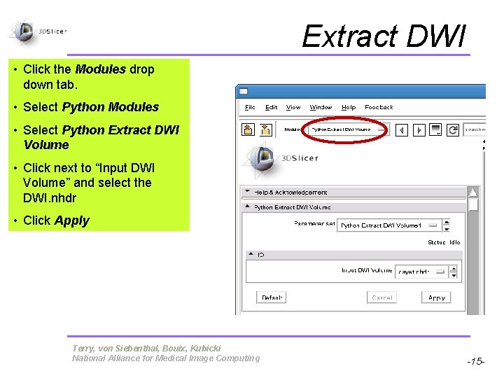 Extract DWI • Click the Modules drop down tab. • Select Python Modules •