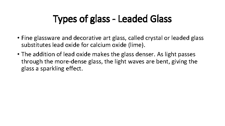 Types of glass - Leaded Glass • Fine glassware and decorative art glass, called