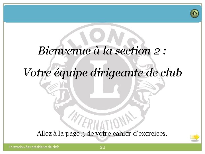 Bienvenue à la section 2 : Votre équipe dirigeante de club Allez à la