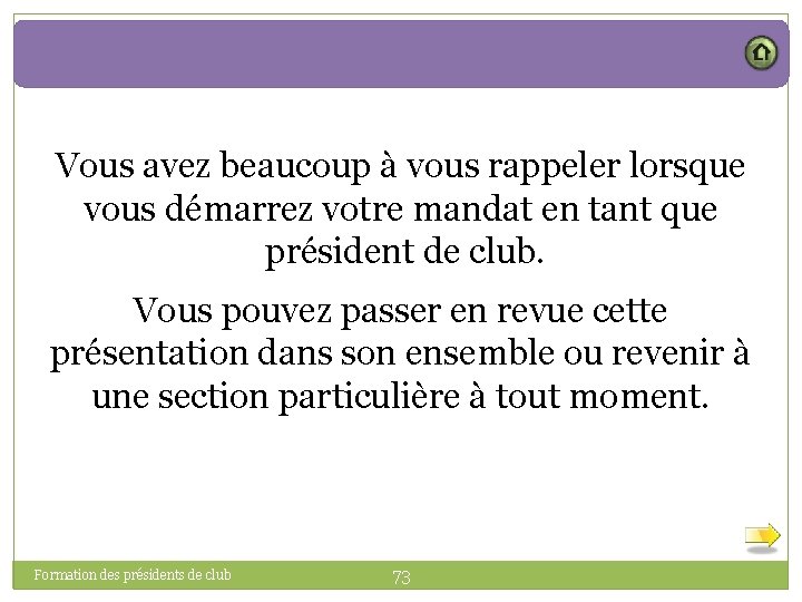 Vous avez beaucoup à vous rappeler lorsque vous démarrez votre mandat en tant que