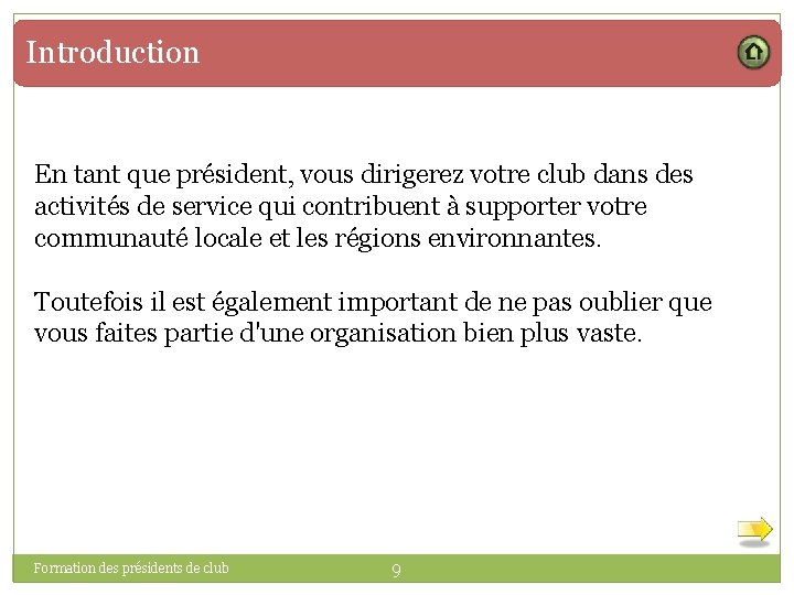 Introduction En tant que président, vous dirigerez votre club dans des activités de service