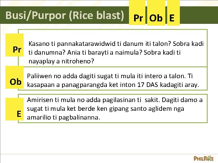 Busi/Purpor (Rice blast) Pr Ob E Kasano ti pannakatarawidwid ti danum iti talon? Sobra