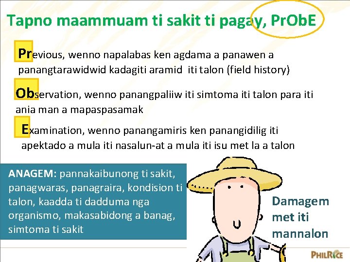 Tapno maammuam ti sakit ti pagay, Pr. Ob. E Previous, wenno napalabas ken agdama