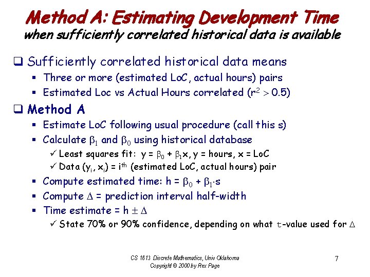 Method A: Estimating Development Time when sufficiently correlated historical data is available q Sufficiently