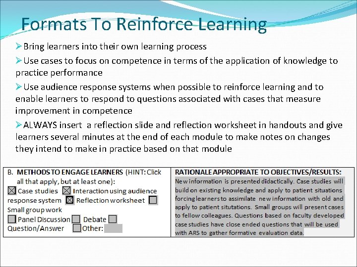 Formats To Reinforce Learning ØBring learners into their own learning process ØUse cases to