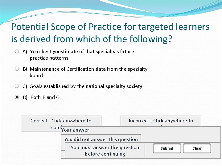 Potential Scope of Practice for targeted learners is derived from which of the following?