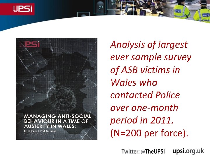 Analysis of largest ever sample survey of ASB victims in Wales who contacted Police