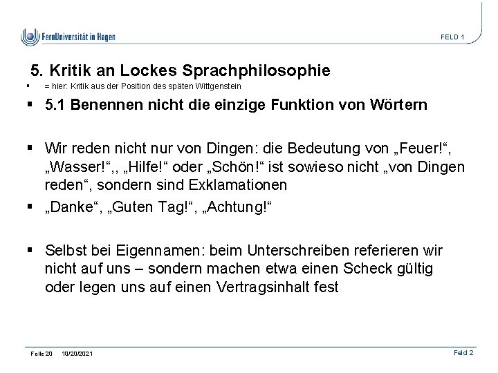 FELD 1 5. Kritik an Lockes Sprachphilosophie § = hier: Kritik aus der Position