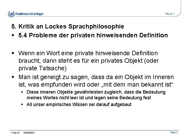 FELD 1 5. Kritik an Lockes Sprachphilosophie § 5. 4 Probleme der privaten hinweisenden