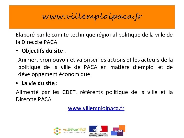 www. villemploipaca. fr Elaboré par le comite technique régional politique de la ville de