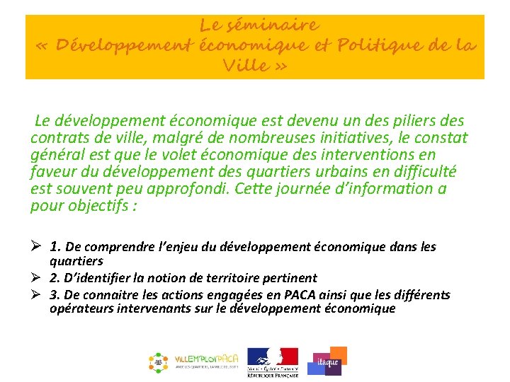 Le séminaire « Développement économique et Politique de la Ville » Le développement économique