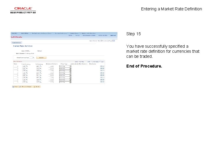 Entering a Market Rate Definition Step 15 You have successfully specified a market rate