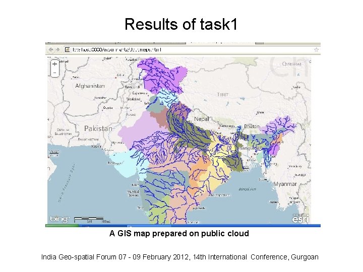 Results of task 1 A GIS map prepared on public cloud India Geo-spatial Forum Results of task 1 A GIS map prepared on public cloud India Geo-spatial Forum
