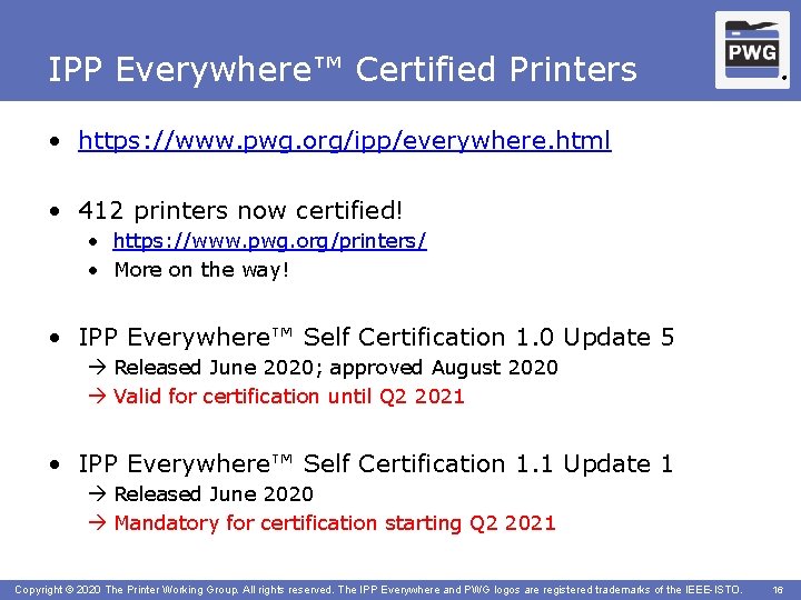 IPP Everywhere™ Certified Printers ® • https: //www. pwg. org/ipp/everywhere. html • 412 printers