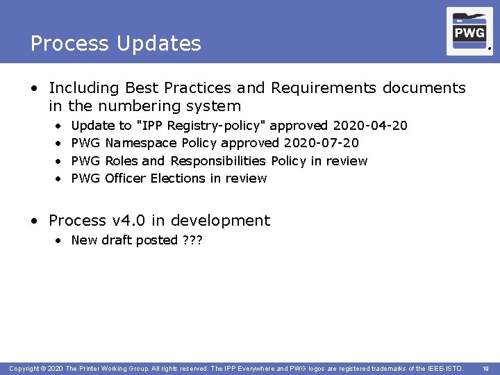 Process Updates ® • Including Best Practices and Requirements documents in the numbering system