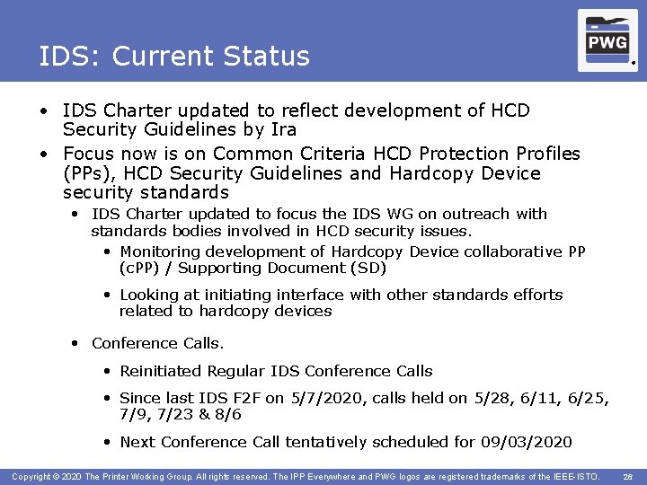 IDS: Current Status ® • IDS Charter updated to reflect development of HCD Security