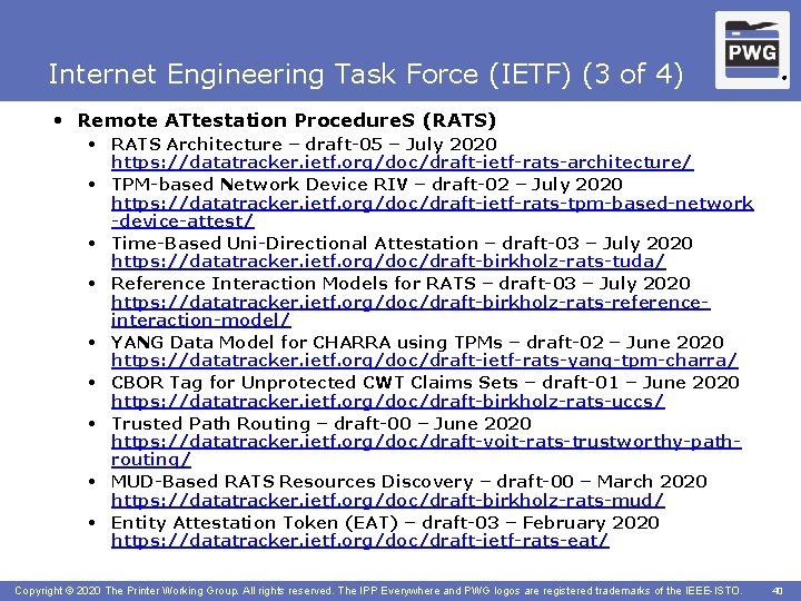 Internet Engineering Task Force (IETF) (3 of 4) ® • Remote ATtestation Procedure. S