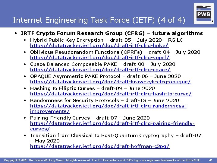 Internet Engineering Task Force (IETF) (4 of 4) ® • IRTF Crypto Forum Research