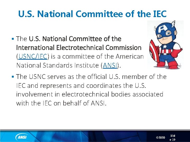 U. S. National Committee of the IEC § The U. S. National Committee of