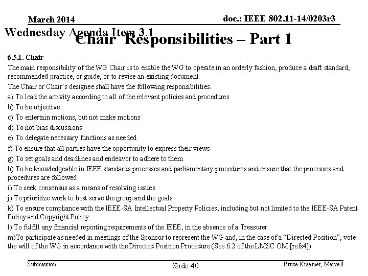 doc. : IEEE 802. 11 -14/0203 r 3 March 2014 Wednesday Agenda Item 3.