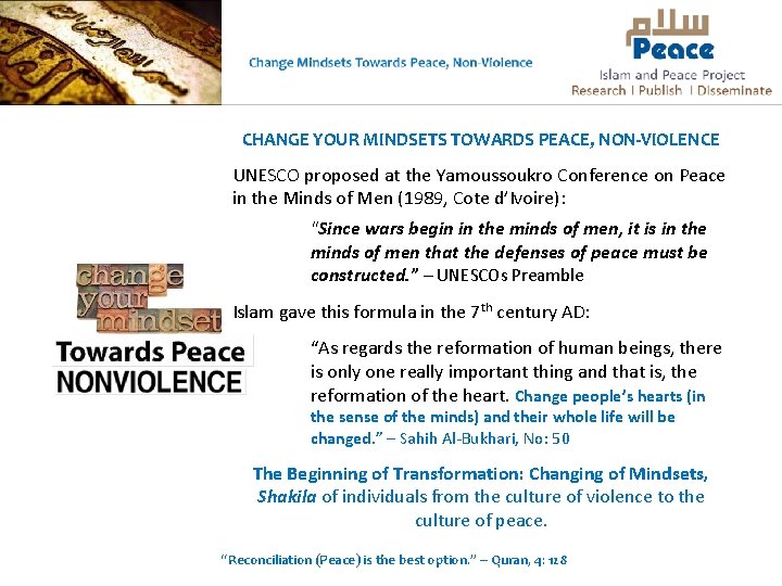 CHANGE YOUR MINDSETS TOWARDS PEACE, NON-VIOLENCE UNESCO proposed at the Yamoussoukro Conference on Peace