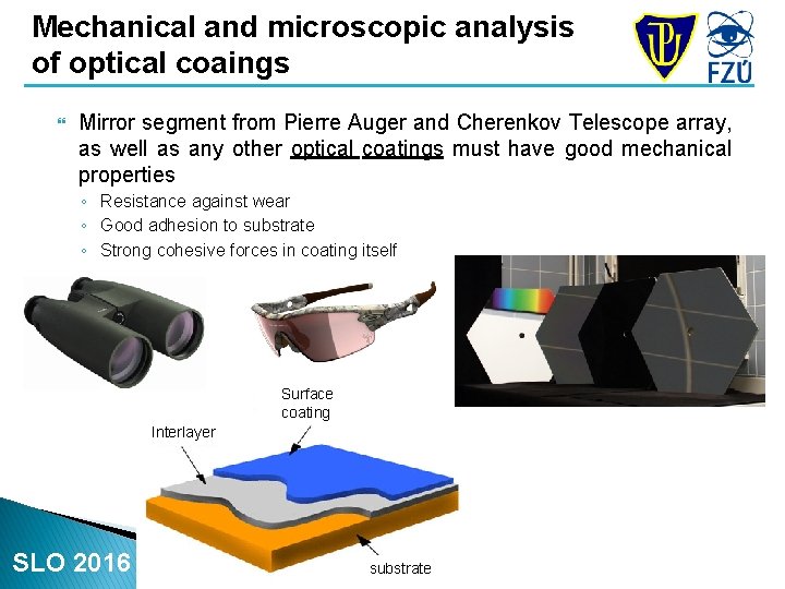 Mechanical and microscopic analysis of optical coaings Mirror segment from Pierre Auger and Cherenkov