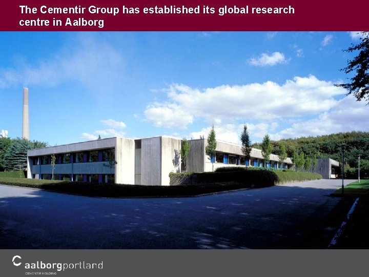 The Cementir Group has established its global research centre in Aalborg Overskrift 6 