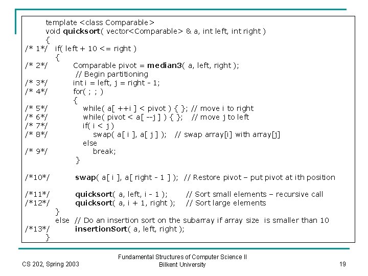 /* /* /* template <class Comparable> void quicksort( vector<Comparable> & a, int left, int