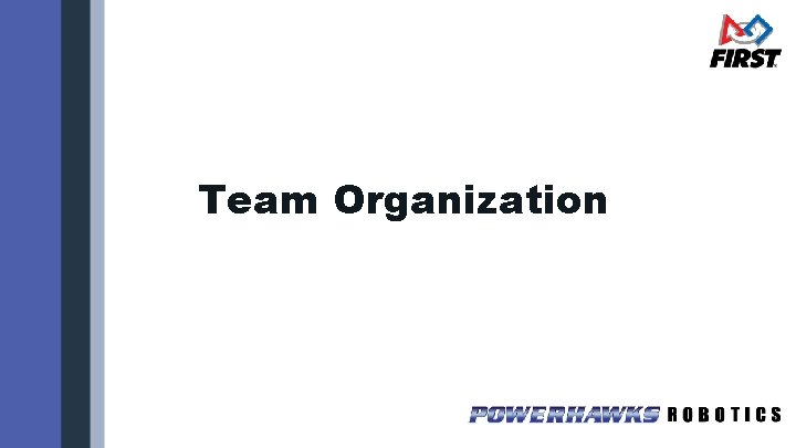 Team Organization 