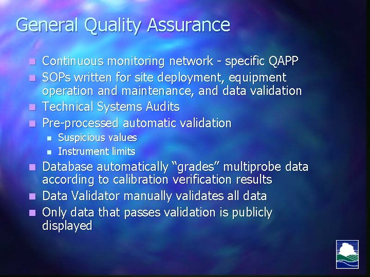 General Quality Assurance Continuous monitoring network - specific QAPP n SOPs written for site