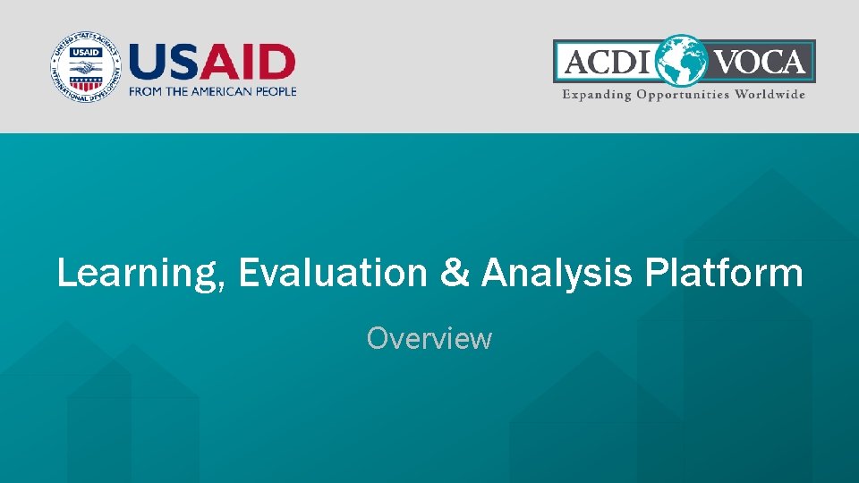 Learning, Evaluation & Analysis Platform Overview 
