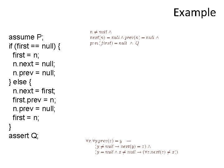 Example assume P; if (first == null) { first = n; n. next =