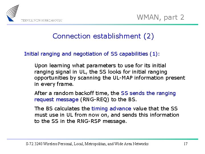 WMAN, part 2 Connection establishment (2) Initial ranging and negotiation of SS capabilities (1):