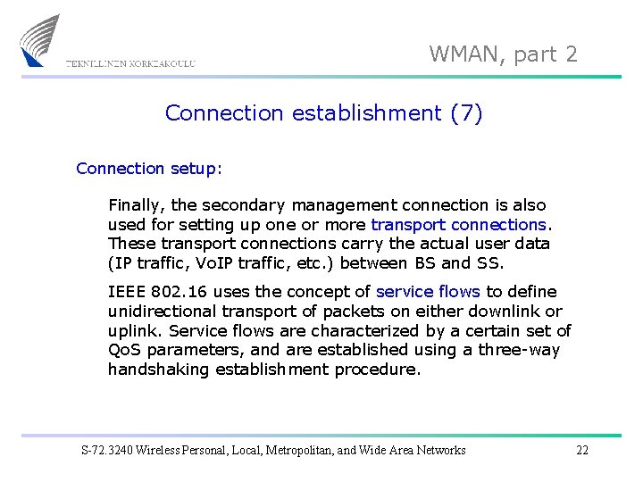 WMAN, part 2 Connection establishment (7) Connection setup: Finally, the secondary management connection is