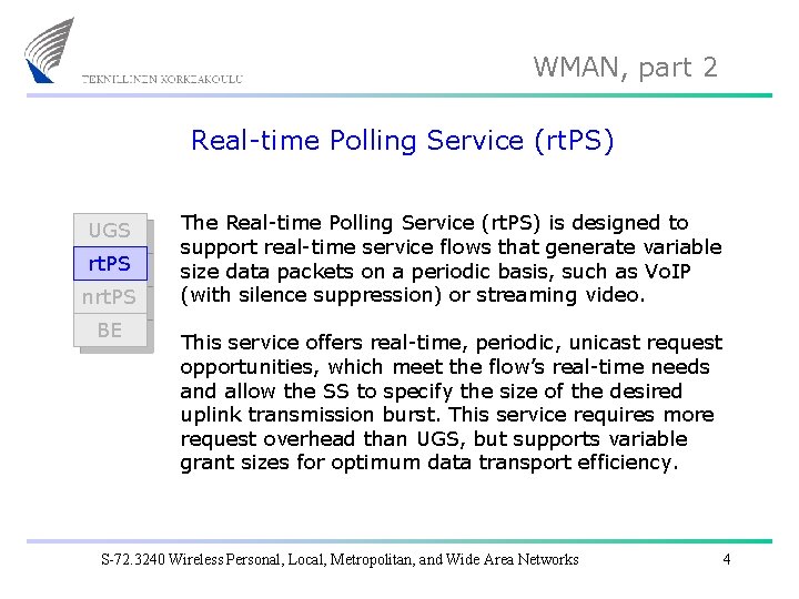 WMAN, part 2 Real-time Polling Service (rt. PS) UGS rt. PS nrt. PS BE