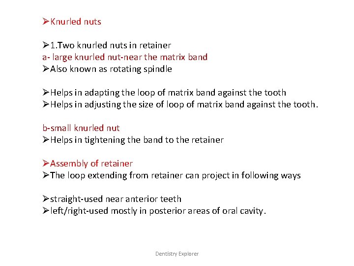 ØKnurled nuts Ø 1. Two knurled nuts in retainer a- large knurled nut-near the