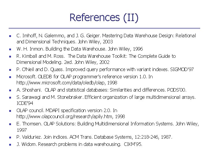 References (II) n n n n n C. Imhoff, N. Galemmo, and J. G.