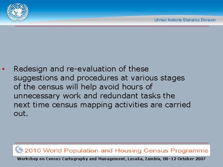  • Redesign and re-evaluation of these suggestions and procedures at various stages of