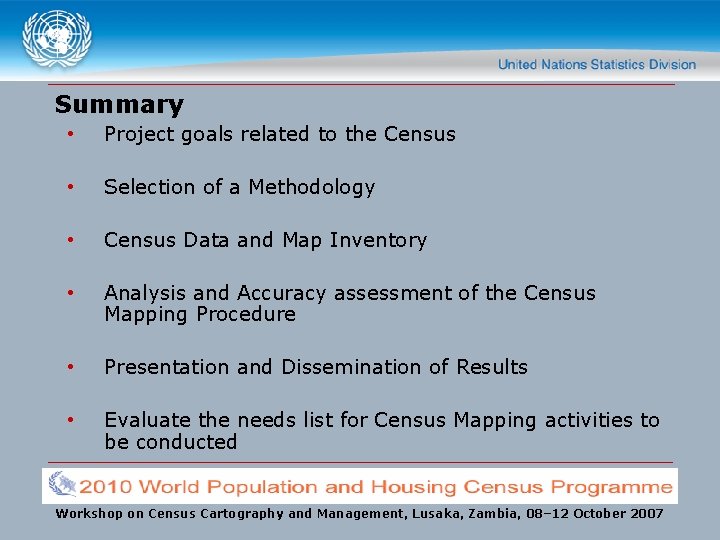 Summary • Project goals related to the Census • Selection of a Methodology •