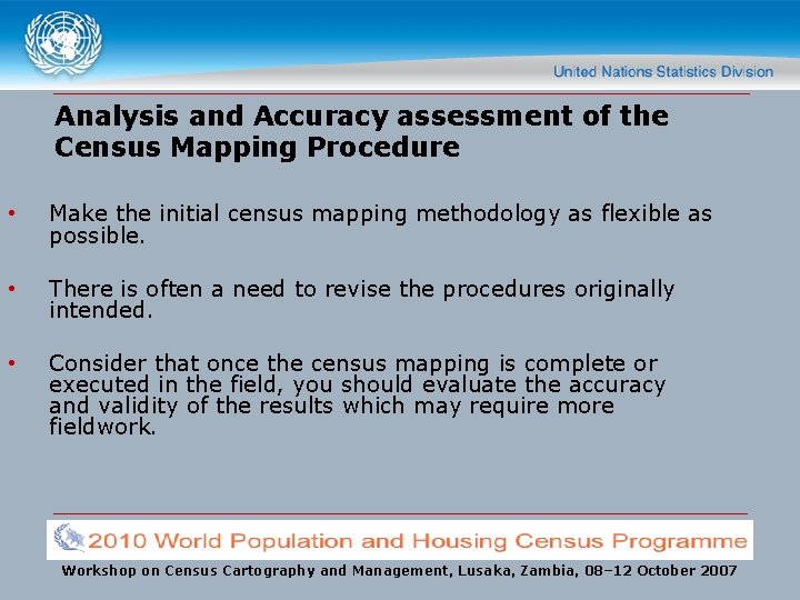 Analysis and Accuracy assessment of the Census Mapping Procedure • Make the initial census