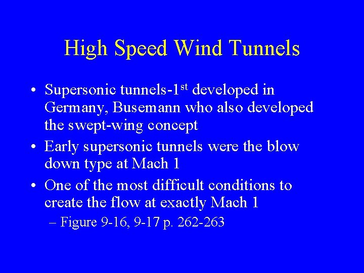 Aerodynamic Testing Chapter 9 History of Wind Tunnels