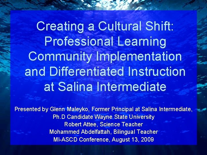 Creating a Cultural Shift: Professional Learning Community Implementation and Differentiated Instruction at Salina Intermediate