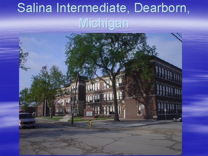 Salina Intermediate, Dearborn, Michigan 
