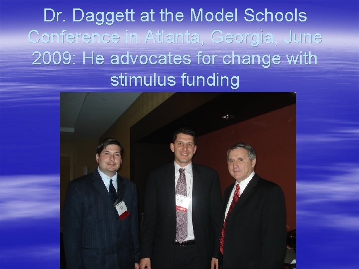 Dr. Daggett at the Model Schools Conference in Atlanta, Georgia, June 2009: He advocates